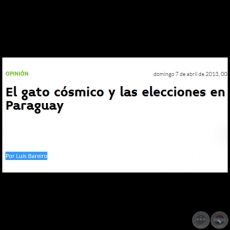 EL GATO CSMICO Y LAS ELECCIONES EN PARAGUAY - Por LUIS BAREIRO - Domingo, 07 de Abril de 2013